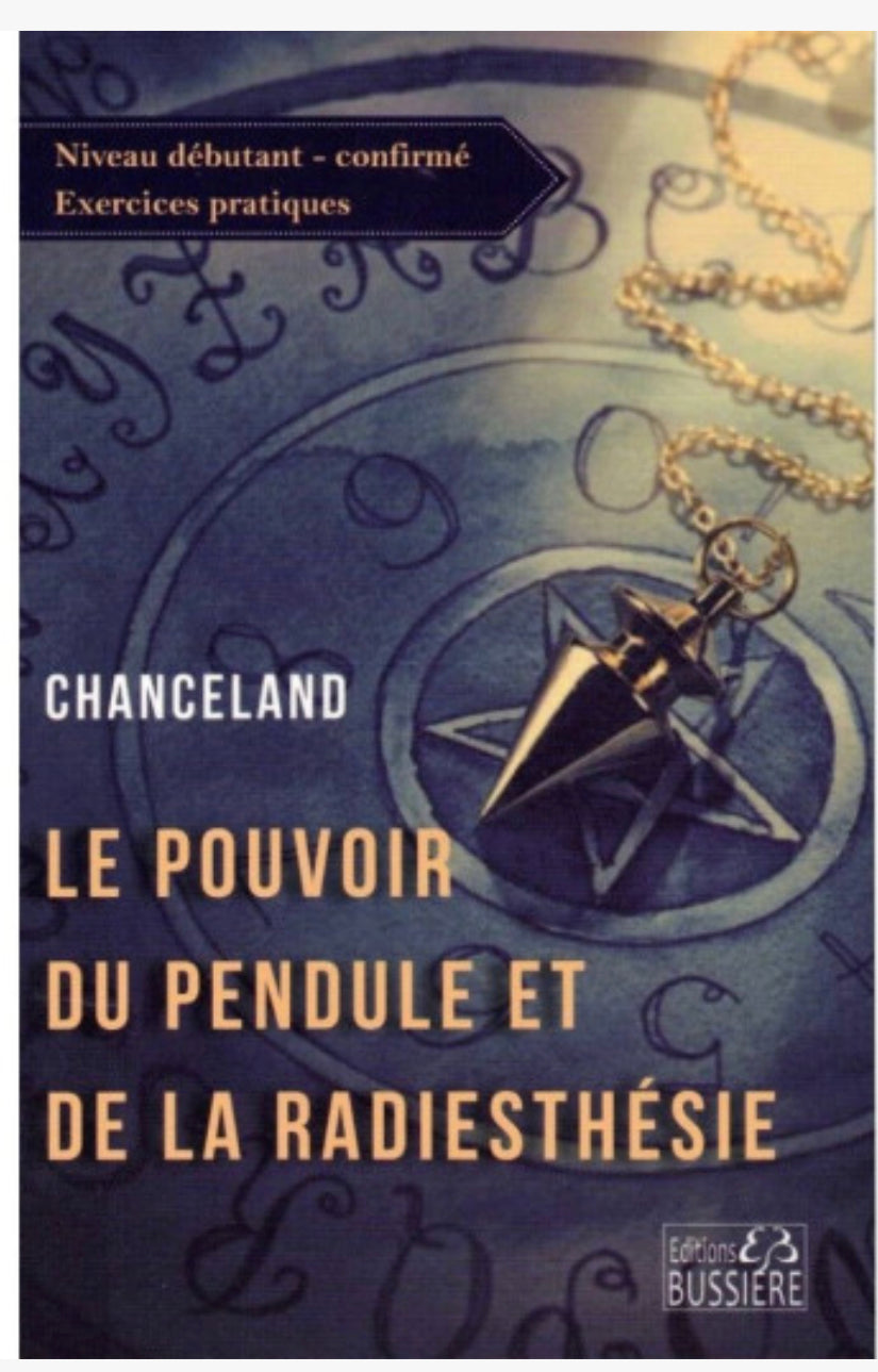 Le pouvoir du pendule et de la radiesthésie