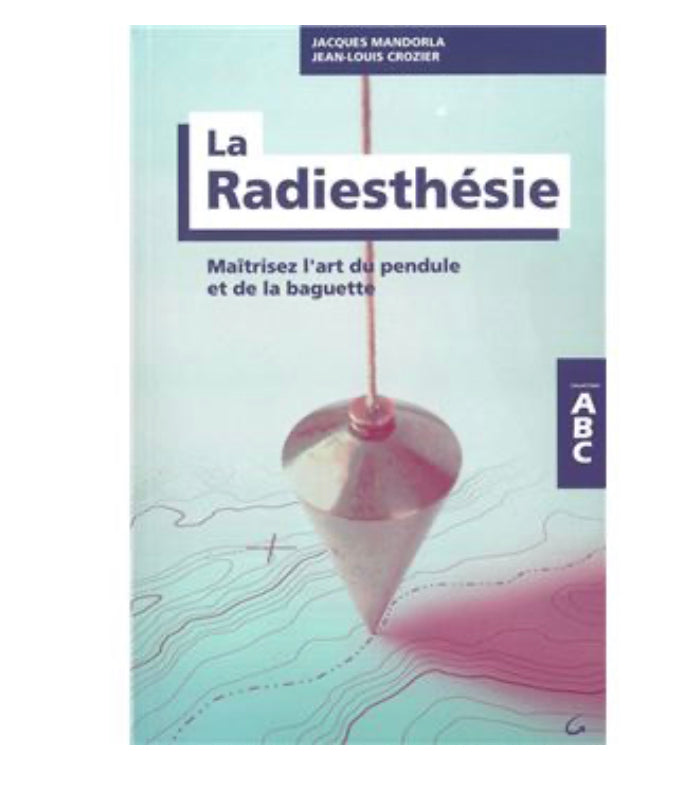 ABC de la radiesthésie