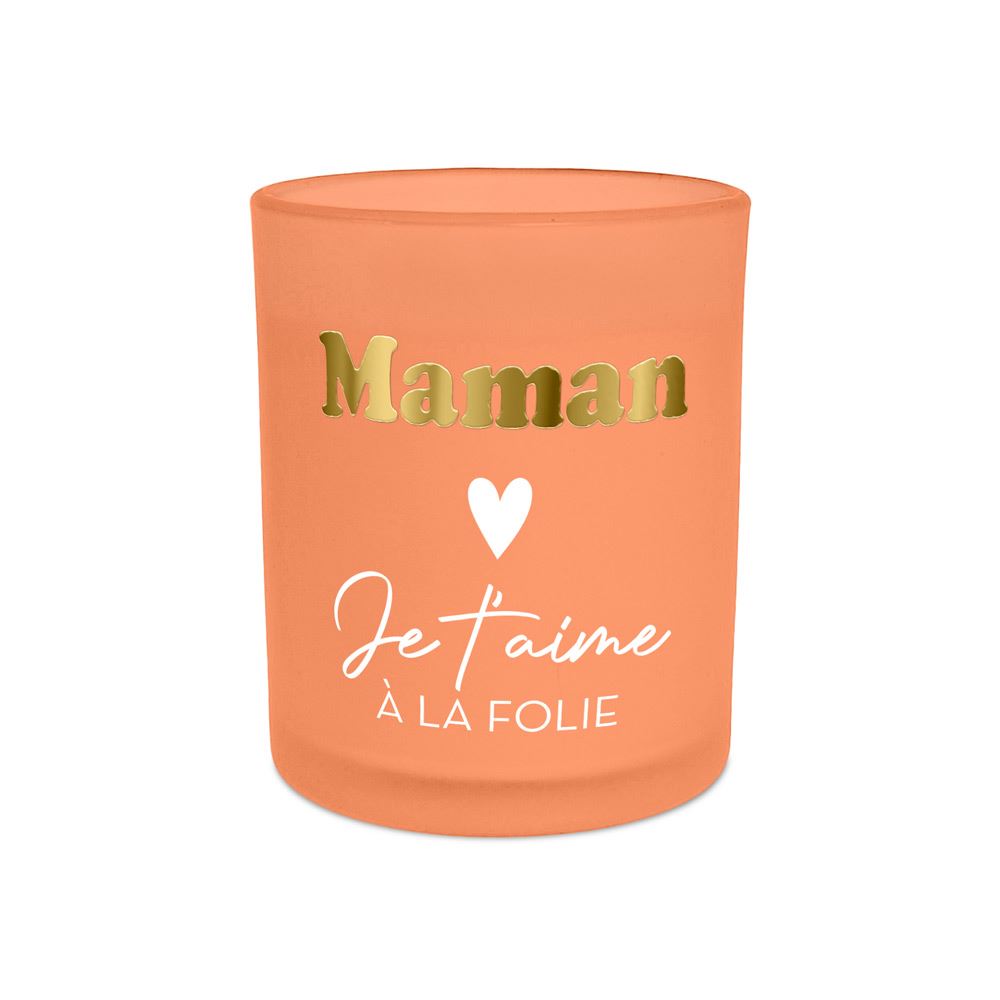 BOUGIE AFFECTIVE ORANGE MAMAN JE T'AIME A LA FOLIE